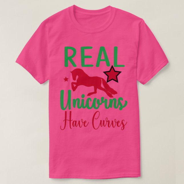 Camiseta Funny Unicorn Lovers Gift Real Unicorns Have Curve (Frente do Design)