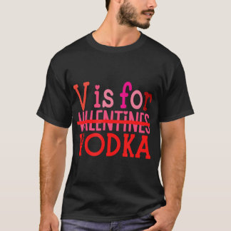 Camiseta Funny V É Para Dia de os namorados De Bebendo Vodk