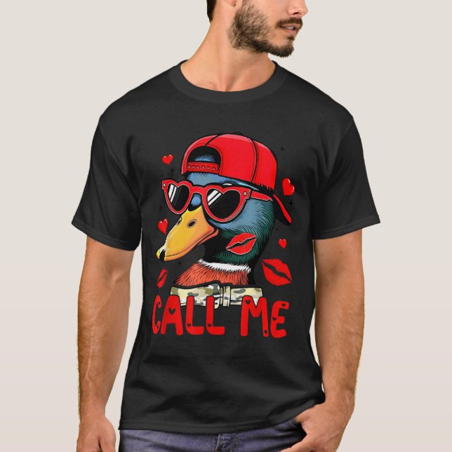Camiseta Funny Valentines Day Call Me Duck Hunting Men Wome (Frente)