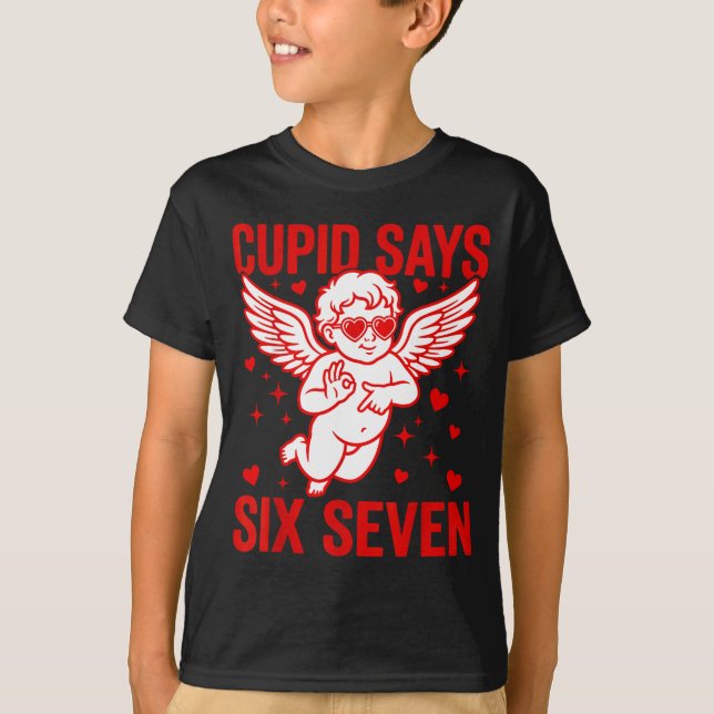Camiseta Funny Valentine's Day Cud Says Six Seven Meme Girl (Frente)
