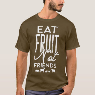 Camiseta Funny Vegetarian Vegan Eat Fruit Not Friends Cool 