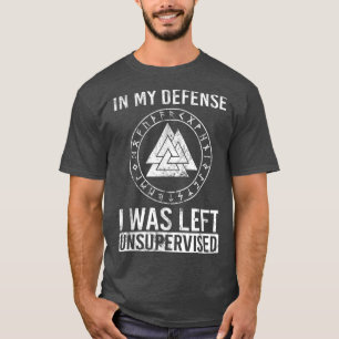 Camiseta Funny Viking In My Defence I Was Left Unsupervised