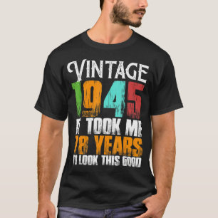Camiseta Funny Vintage 1945 78 Anos Aniversário De Idade