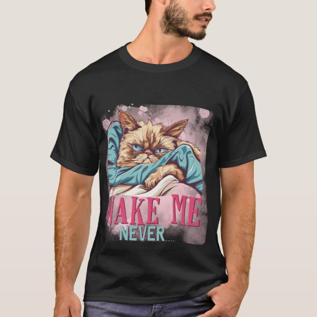 Camiseta Funny "Wake Me Never" Grumpy Sleeping Cat✨😴😼 (Frente)