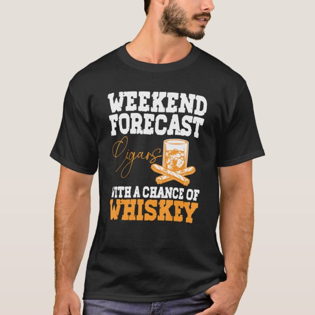 Camiseta Funny Weekend Forecast Cigars And Whiskey (Frente)