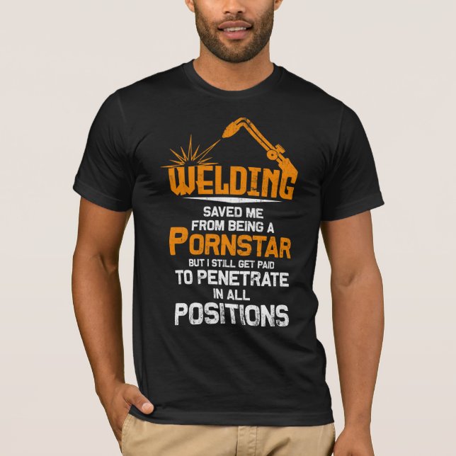 Camiseta Funny Welding Gifts For Proud Welders (Frente)
