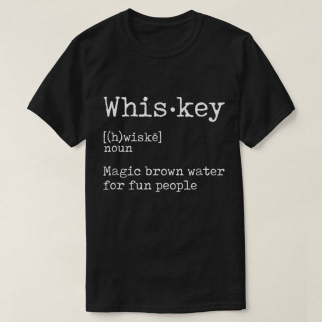Camiseta Funny Whiskey Definition Quote Design (Frente do Design)