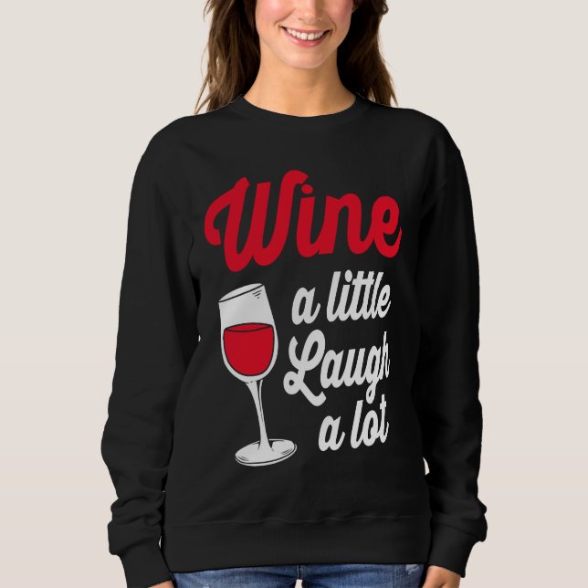 Camiseta Funny Wine Lover Wine A Little Laugh A Lot (Frente)