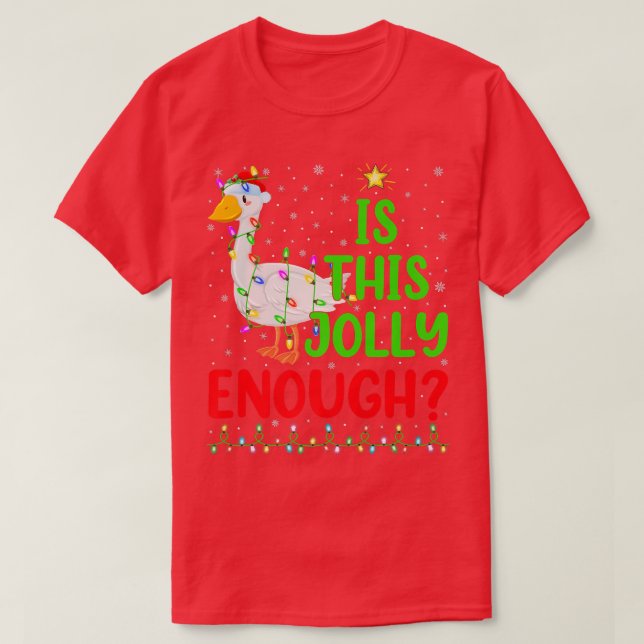 Camiseta Funny Xmas Tree Is This Jolly Enough Goose Bird Ch (Frente do Design)
