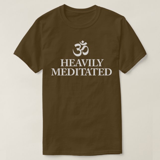 Camiseta Funny Yoga Om Meditation Heavily Meditated T (Frente do Design)