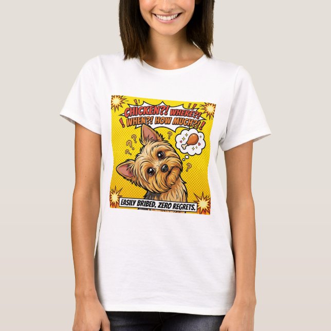 Camiseta Funny Yorkie Chicken Where When How Much  (Frente)