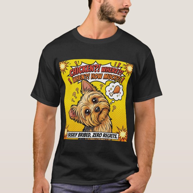 Camiseta  Funny Yorkie Chicken Where When How Much? (Frente)