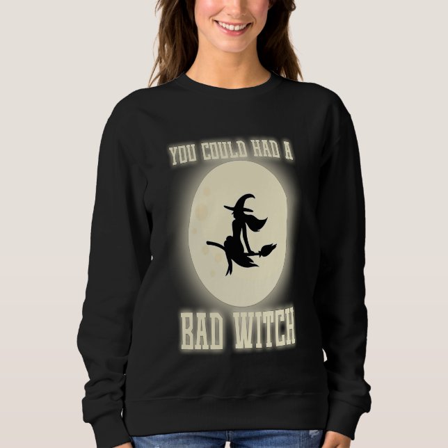 Camiseta Funny You Could Had A Bad Witch Halloween Witch (Frente)