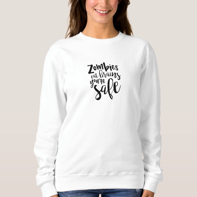 Camiseta Funny Zombie Quote Humor Sweater (Frente)