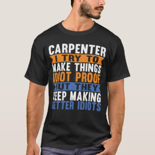 Camiseta Furioso Carpenter Woodworker Lover