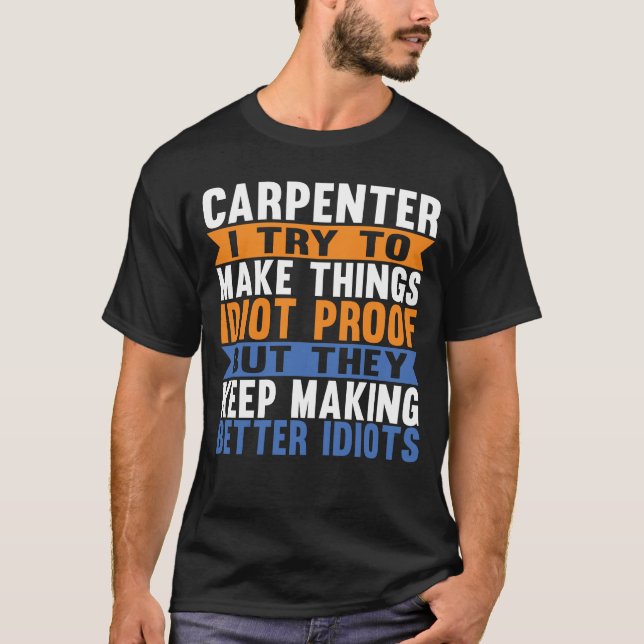Camiseta Furioso Carpenter Woodworker Lover (Frente)