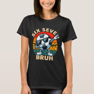Camiseta Futebol 67 Seis Sete Bruh Dab Meme Legal Retrô Div