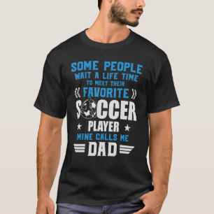 Camiseta Futebol algumas Pessoas me chamam de Equipe de Pai
