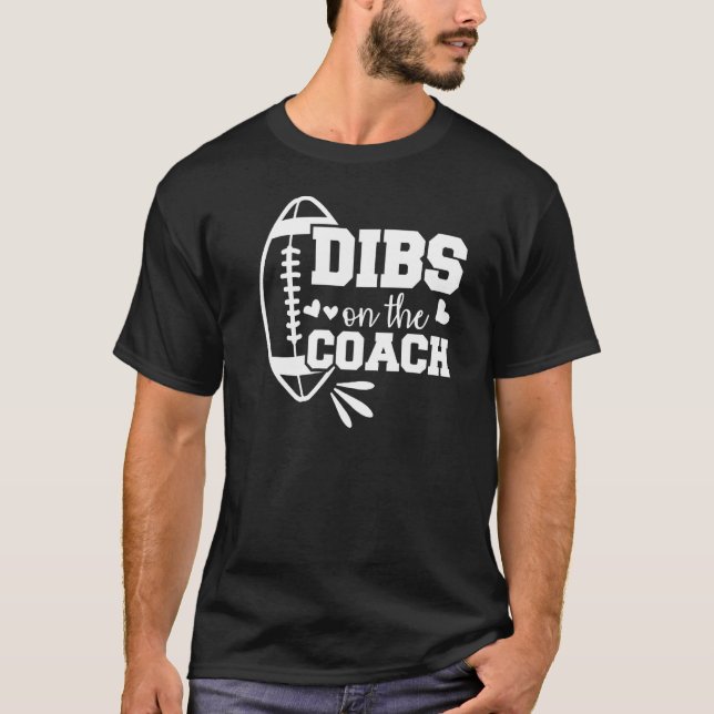 Camiseta Futebol Coach Namorada Dibs Sobre O Treinador Prem (Frente)