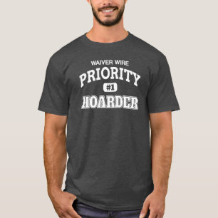 Camiseta Futebol da fantasia do Hoarder da prioridade do