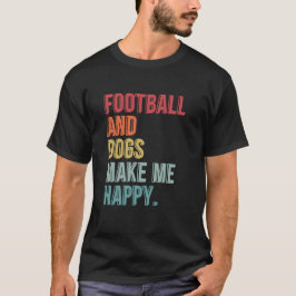 Camiseta Futebol e cães me fazem feliz