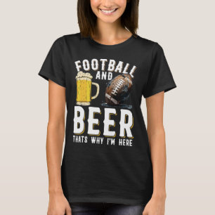 Camiseta Futebol e cerveja é por isso que estou aqui - Amer