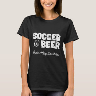 Camiseta Futebol e Cerveja É Por Isso Que Estou Aqui! Fã de