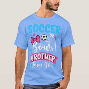 Camiseta Futebol Ou Arco Irmão Te Ama O Sexo, Reveal Bab
