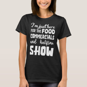 Camiseta Futebol que estou aqui para a Comida e comercial