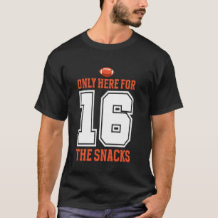 Camiseta Futebol Só Estou Aqui Pelos Lanches 16 Homens Mulh