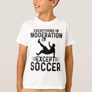 Camiseta Futebol - Tudo Com Moderação Menos Futebol