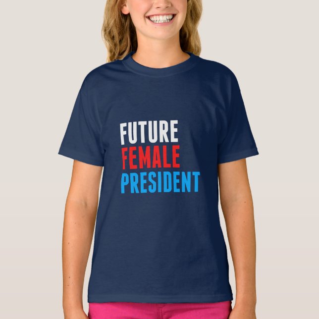 Camiseta Futuras mulheres presidenciais (Frente)
