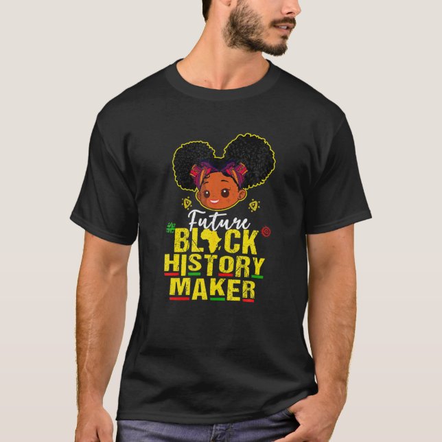 Camiseta Future Black History Maker Proud African American (Frente)