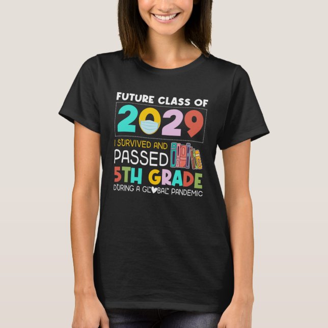 Camiseta Future Class Of 2029 I Survived Passed 5th Grade G (Frente)