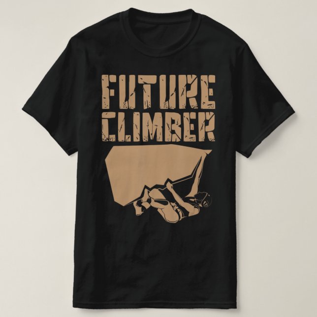 Camiseta Future Climber  Rock Climber Mountaineer Climbing  (Frente do Design)