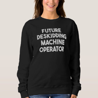 Camiseta Future Deskidding Machine Operator