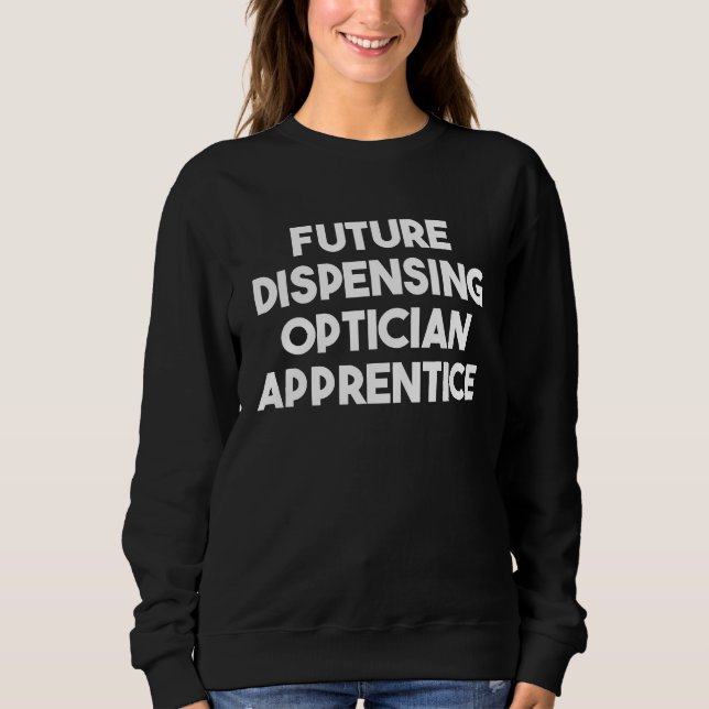 Camiseta Future Dispensing Optician Apprentice (Frente)