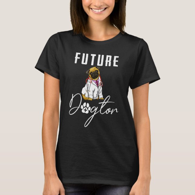 Camiseta Future Dogtor Pug  Women Love Doggy Doctor 3 (Frente)