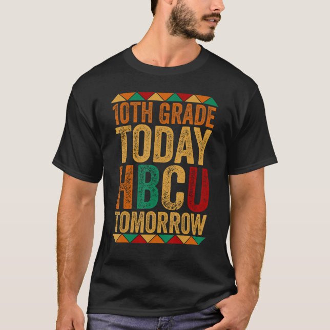 Camiseta Future HBCU College Student 10th Grade Today HBCU  (Frente)