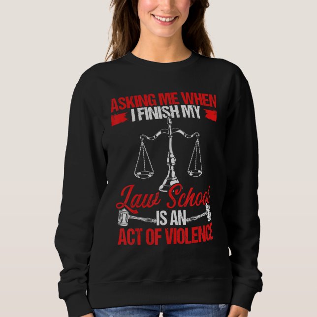 Camiseta Future Lawyer Finish Law School Graduate Law Degre (Frente)