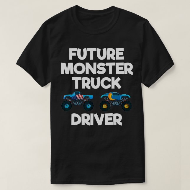 Camiseta Future Monster Truck Driver Funny Humor Costume De (Frente do Design)