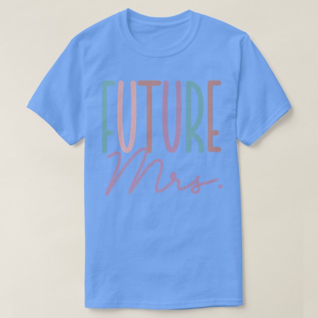 Camiseta Future Mrs, Cute Bride  (Frente do Design)