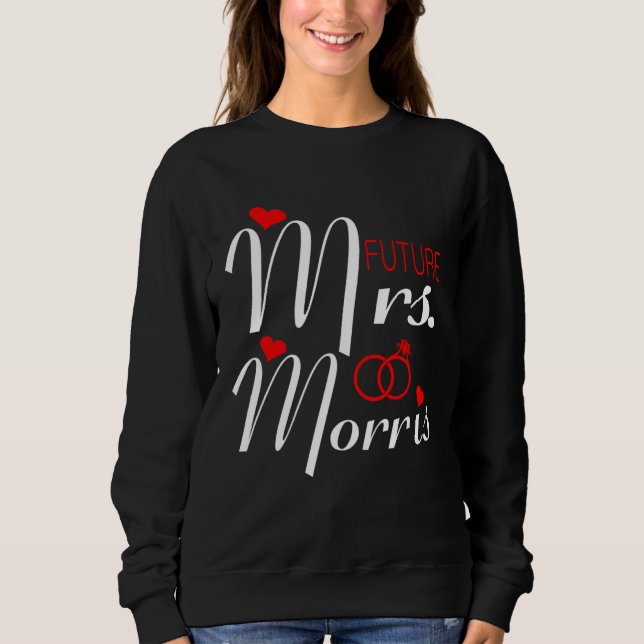 Camiseta Future Mrs Morris Wife To Be Bride To Be Valentine (Frente)