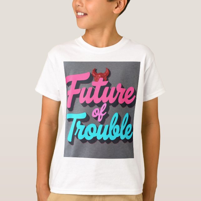 Camiseta Future of Trouble (Frente)