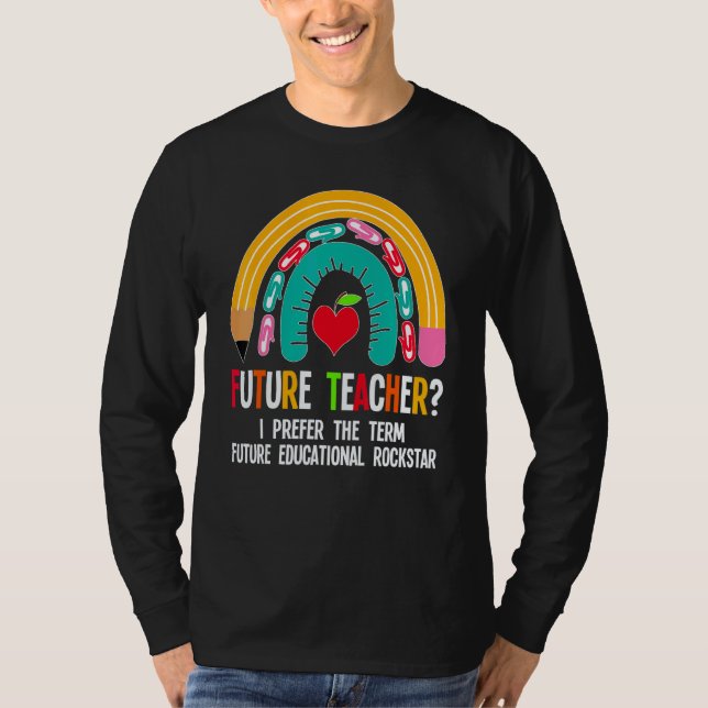 Camiseta Future Teacher I Prefer The Term Future Teachers S (Frente)