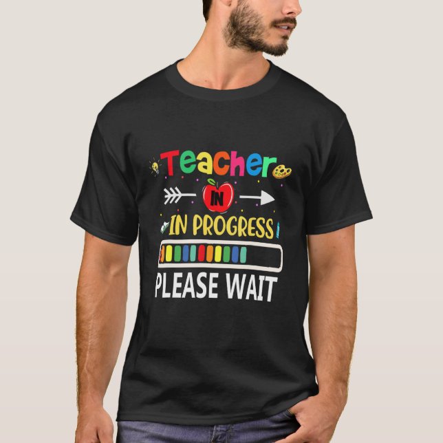 Camiseta Future Teacher Idea Teacher In Progress Please Wai (Frente)