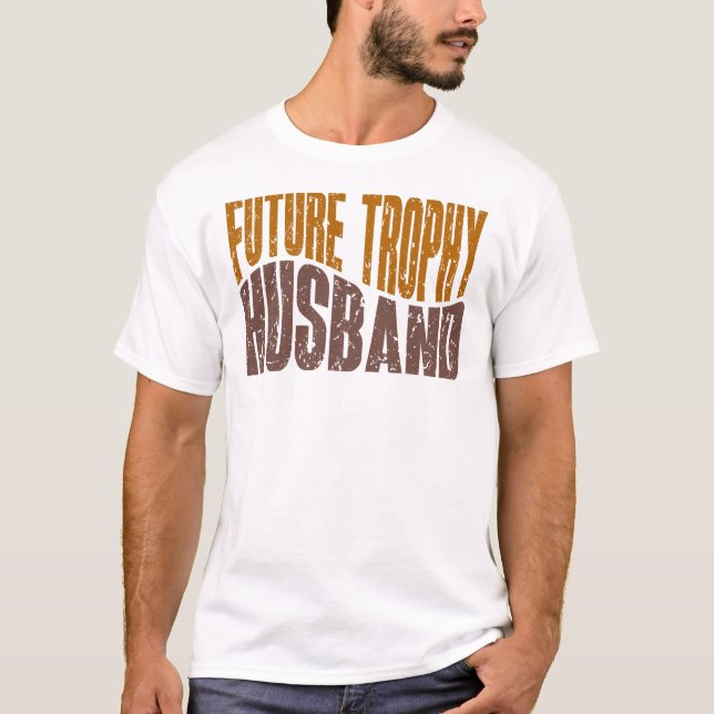 Camiseta Future Trophy Husband Funny Men’s Gifts (Frente)