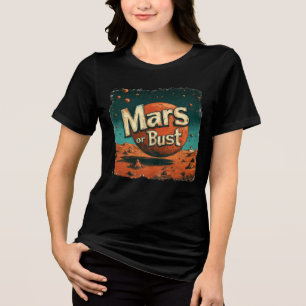 Camiseta Fúturística do "Mars or Bust" Espacial Funky Vibe 