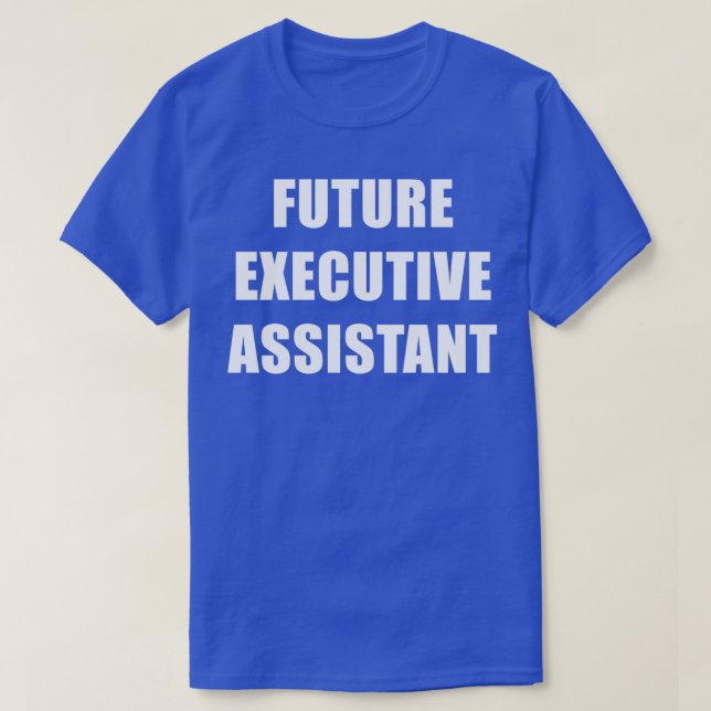 Camiseta Futuro Assistente Executivo (Frente do Design)
