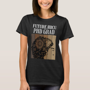 Camiseta Futuro Candidato a Doutorado Graduado pela HBCU
